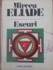 Eseuri - Mircea Eliade - Editura Stiintifica, 1990 - Filosofie, Religie - Coperta Cartonata - Limba Romana