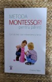 Metoda Montessori pentru parinti - Cristina Tebar