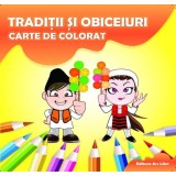 Tradiții și obiceiuri. Carte de colorat - Paperback brosat - *** - Ars Libri