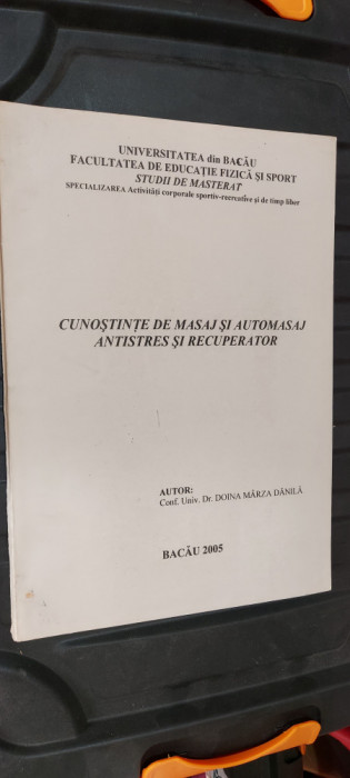 CUNOSTIINTE DE MASAJ SI AUTOMASAJ ANTISTRES SI RECUPERATOR DOINA MARZA DANILA