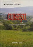 CURSESTI. ISTORIC SI EVOCARI LA CAPAT DE VEACURI SI MILENII-CONSTANTIN HUSANU