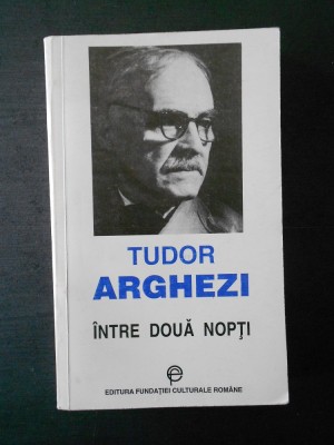 Tudor Arghezi - Intre doua nopti foto