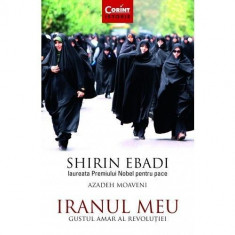 Iranul meu - Shirin Ebadi,Azadeh Moaveni foto