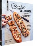 Baghete declicioase pentru aperitiv