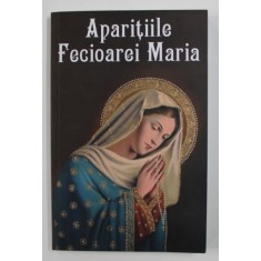 APARITIILE FECIOAREI MARIA , 2018