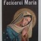 APARITIILE FECIOAREI MARIA , 2018