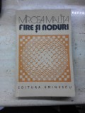 Fire si noduri - Mircea Malita (cu dedicatia autorului)
