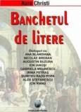 Cumpara ieftin Banchetul de litere/Aura Christi