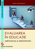 Evaluare in educatie | Marin Manolescu, Editura Universitara