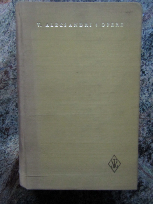 VASILE ALECSANDRI, OPERE , VOLUMUL V : TEATRU , 1977