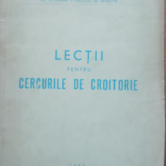 LECTII PENTRU CERCURILE DE CROITORIE - COLECTIV, 1952