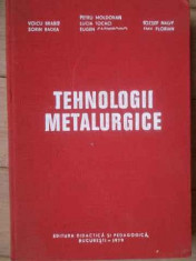 Tehnologii Metalurgice - V. Brabie S. Badea P. Moldovan L. Tocaci E. Cazimi,519488 foto
