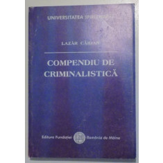 COMPENDIU DE CRIMINALISTICA - EDITIA A III - A de LAZAR CARJAN , 2005