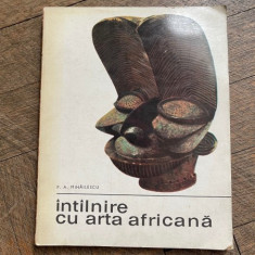 P. A. Mihailescu - Intalnire cu arta africana