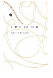 Firul de aur | Kassia St Clair, Baroque Books&amp;Arts