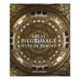 Great Pilgrimage Sites of Europe
