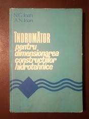 N. G. Ioan; A. N. Ioan - &Icirc;ndrumător pentru dimensionarea construcțiilor hidrotehnice