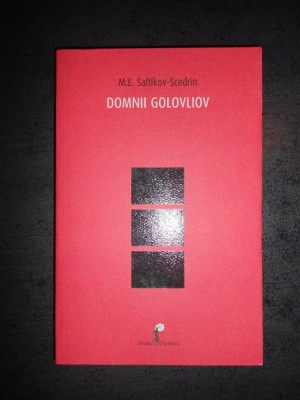 M. E. SALTIKOV SCEDRIN - DOMNII GOLOVLIOV (2016) foto