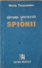 Capitanul Apostolescu si spionii - Horia Tecuceanu, 1991, Editura Medicala, Carte Politista