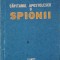 CAPITANUL APOSTOLESCU SI SPIONII-HORIA TECUCEANU-113281