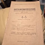 Gazeta Matematica si Fizica 4-5/1949, Editura Tehnica, Coperta Brosata, Matematica, Romana