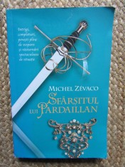 MICHEL ZEVACO - SFARSITUL LUI PARDAILLAN