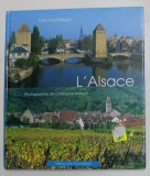 L &#039;ALSACE par THEODORE RIEGER , 2011 , ALBUM DE PREZENTARE