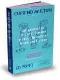 Cuprind multimi | Ed Yong, Publica