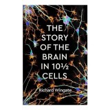 Cumpara ieftin Story of the Brain in 10 1/2 Cells,, Richard Wingate