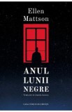 Anul lunii negre - Ellen Mattson