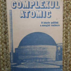 B. Goldschmidt - Complexul atomic. O istorie politica a energiei nucleare