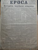Ziarul Epoca, 3 Decembrie 1899 ; Revizuirea legislatiei economice