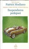 Suspendarea pedepsei - Patrick Modiano | Editura Art, 2015 | Literatura straina, Romane celebre, Proza | Coperta cartonata, Format buzunar