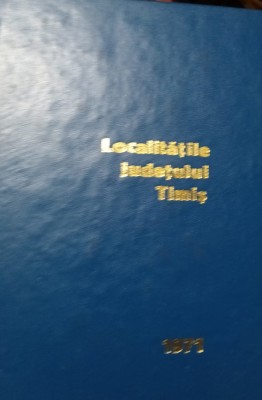 LOCALITATILE JUDETULUI TIMIS 1971 foto