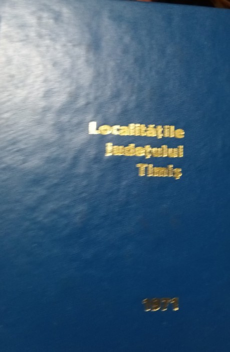 LOCALITATILE JUDETULUI TIMIS 1971