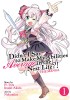 Didn&#039;t I Say to Make My Abilities Average in the Next Life?! (Manga) Vol. 1