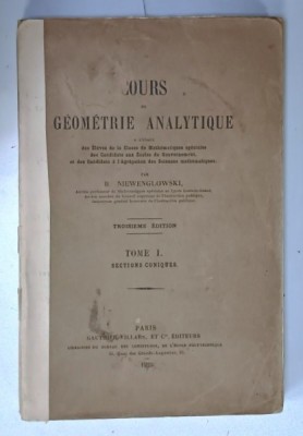 COURS DE GEOMETRIE ANALYTIQUE ...par B. NIEWENGLOWSKI , TOME I : SECTIONS CONIQUES , 1925 foto