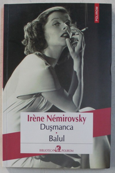 DUSMANCA / BALUL de IRENE NEMIROVSKY , 2015