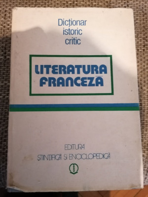 Dicționar istoric-critic-Literatura franceză foto