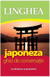 Japoneza. Ghid de conversație - Paperback brosat - *** - Linghea