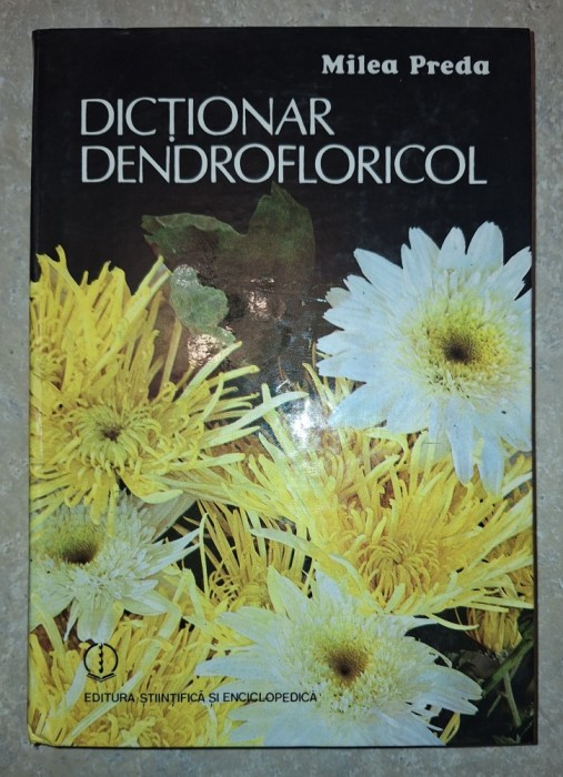 Milea Preda&nbsp;-&nbsp;Dictionar dendrofloricol