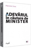 Adevarul in cautare de minister - Florentin Tuca