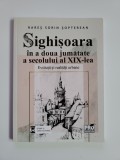 Cumpara ieftin TRANSILVANIA- SIGHISOARA IN A DOUA JUMATATE A SECOLULUI AL XIX-LEA, 2021