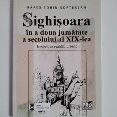 TRANSILVANIA- SIGHISOARA IN A DOUA JUMATATE A SECOLULUI AL XIX-LEA, 2021