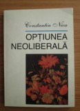 Constantin Nica - Optiunea neoliberala