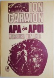 Cumpara ieftin Apa de Apoi - Versuri din Exil, Ion Caraion - Carte Poezii, Editura..., stare buna/foarte buna