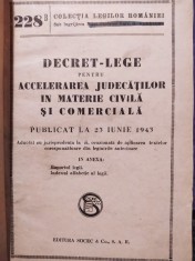 Decret-lege pentru accelerarea judecatilor in materie civila si comerciala (Editia: 1943) foto