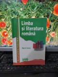 Limba și literatura rom&acirc;nă, manual clasa XII, Marin Iancu, București c. 2005 197