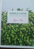 Germeni si Vlastari+Retete Vegane Fara Foc - Ligia Pop, 2016
