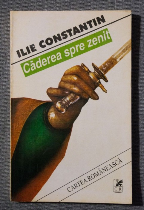 Ilie Constantin - Căderea spre zenit